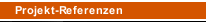 Projekt-Referenzen